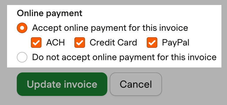 Screenshot of the options for accepting online payment on individual invoices. The choices are to accept online payment via ACH, credit card, and/or PayPal, or to not accept online payment.